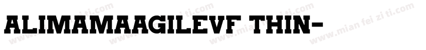 AlimamaAgileVF Thin字体转换